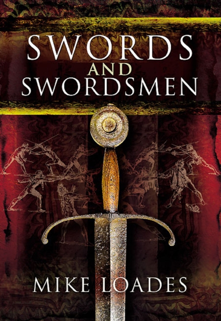 Book Cover for Swords and Swordsmen by Mike Loades