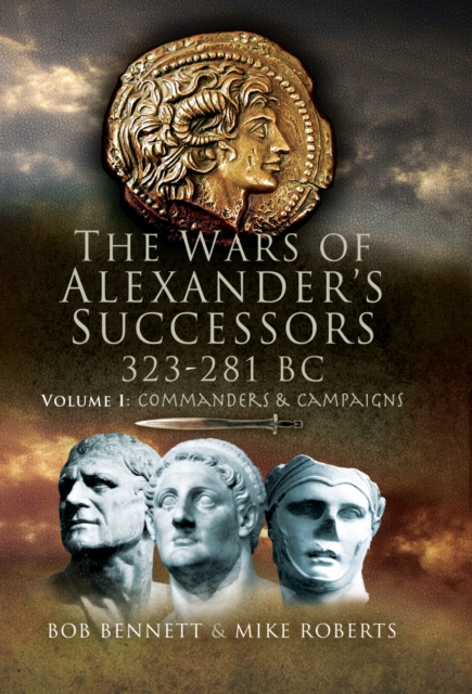 Book Cover for Wars of Alexander's Successors, 323-281 BC by Bob Bennett, Mike Roberts