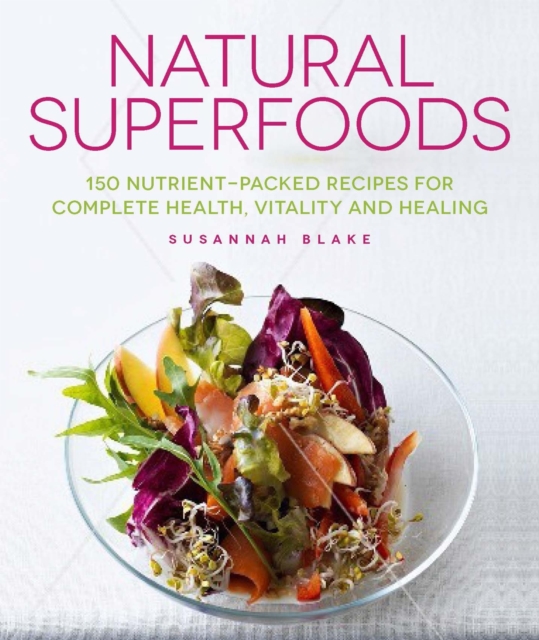 Book Cover for Natural Superfoods by Susannah Blake