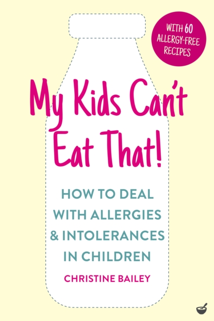 Book Cover for My Kids Can't Eat That! (EBK) by Christine Bailey