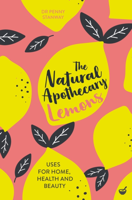 Book Cover for Natural Apothecary: Lemons by Dr. Penny Stanway