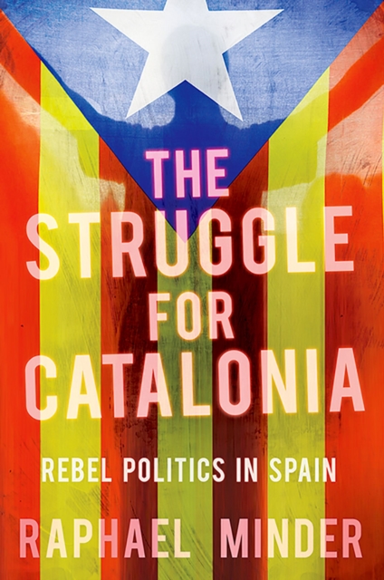 Book Cover for Struggle for Catalonia by Raphael Minder