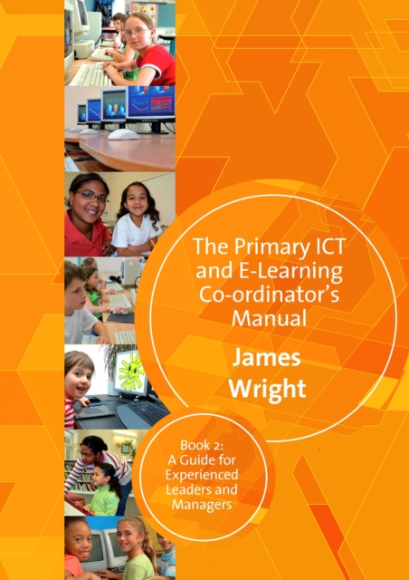 Book Cover for Primary ICT & E-learning Co-ordinator's Manual by James Wright