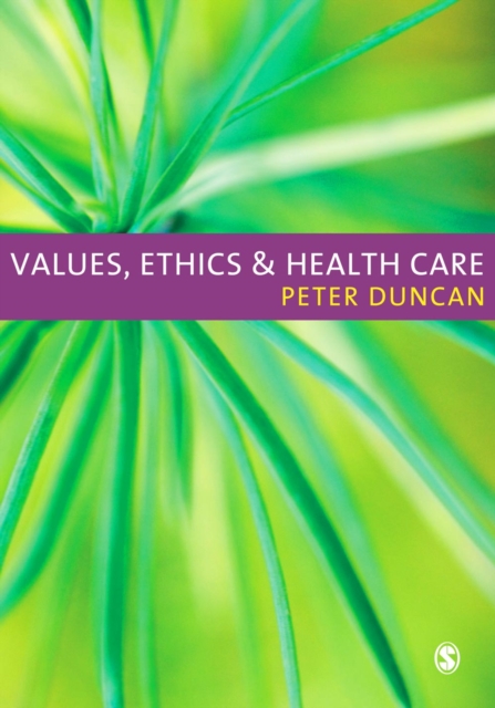 Book Cover for Values, Ethics and Health Care by Peter Duncan