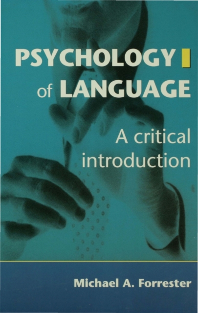 Book Cover for Psychology of Language by Michael A Forrester