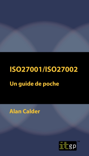 Book Cover for ISO27001/ISO27002: Un guide de poche by Alan Calder