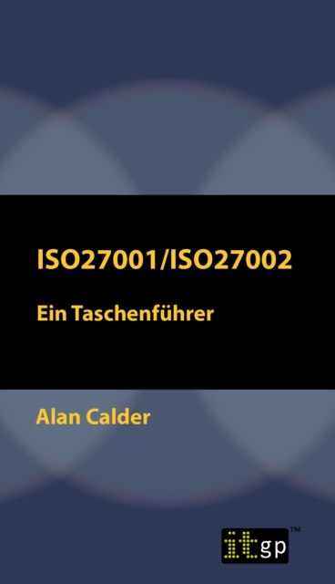 Book Cover for ISO27001/ISO27002: Ein Taschenführer by Alan Calder