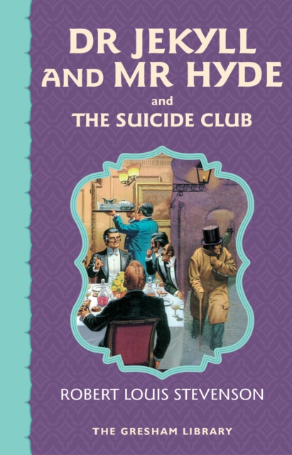 Book Cover for Dr Jekyll and Mr Hyde and The Suicide Club by Robert Louis Stevenson