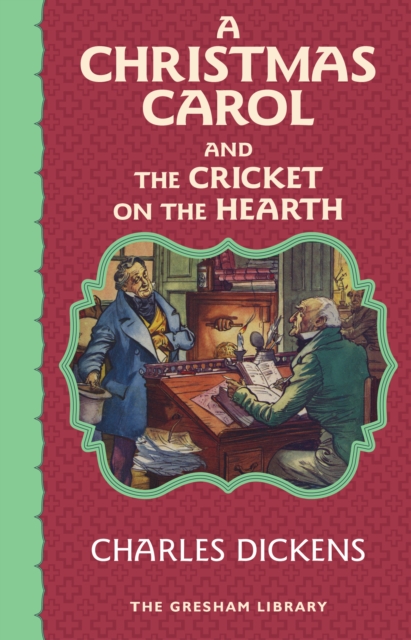 Christmas Carol and The Cricket on the Hearth