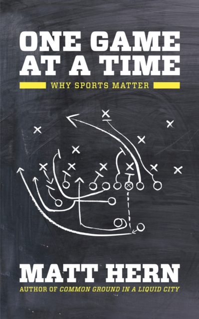 Book Cover for One Game at a Time by Matt Hern