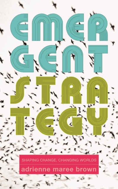 Book Cover for Emergent Strategy by adrienne maree brown