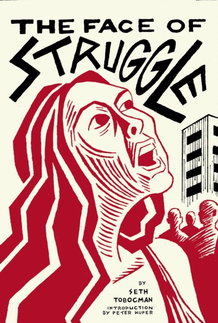 Book Cover for Face of Struggle by Seth Tobocman