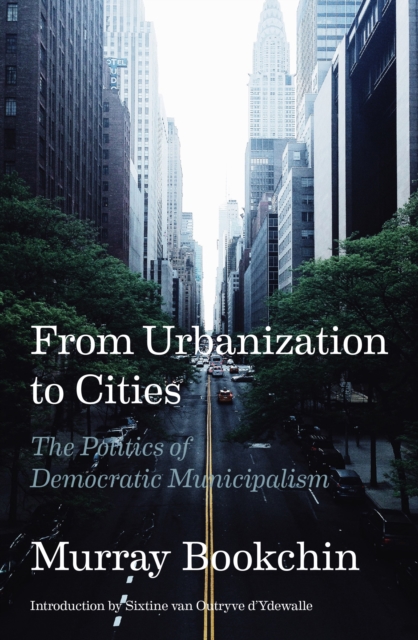 Book Cover for From Urbanization to Cities by Murray Bookchin