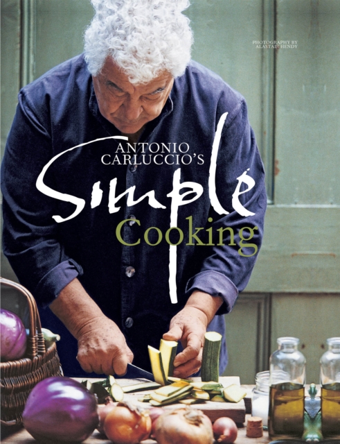 Book Cover for Antonio Carluccio's Simple Cooking by Antonio Carluccio