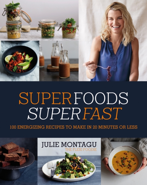 Book Cover for Superfoods Superfast by Julie Montagu