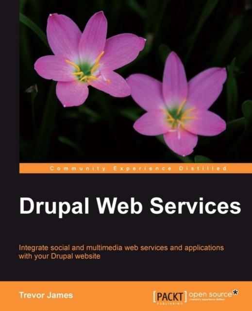 Book Cover for Drupal Web Services by Trevor James