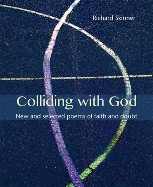 Book Cover for Colliding with God by Skinner, Richard