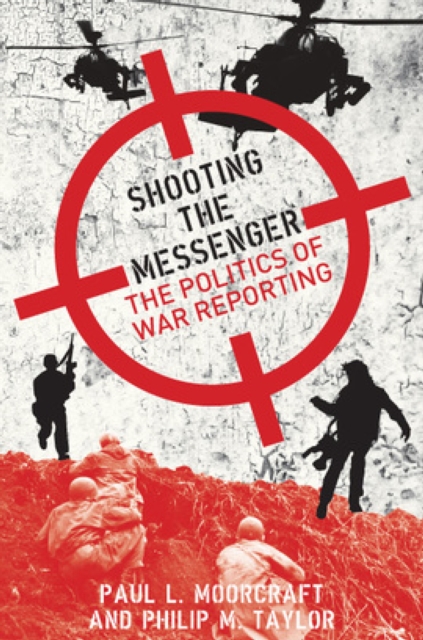 Book Cover for Shooting the Messenger by Paul Moorcraft