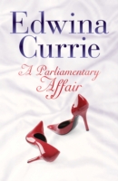 Book Cover for Parliamentary Affair by Edwina Currie