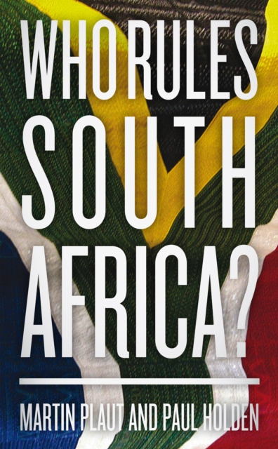 Book Cover for Who Rules South Africa? by Paul Holden