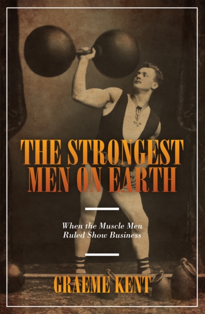 Book Cover for Strongest Men on Earth by Kent, Graeme