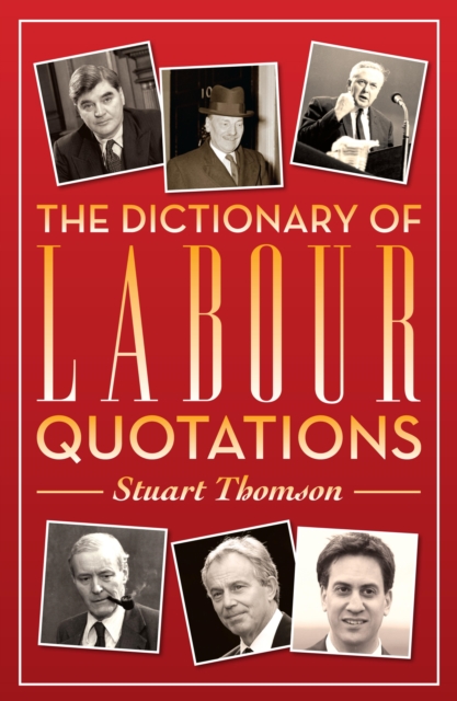 Book Cover for Dictionary of Labour Quotations by Stuart Thomson