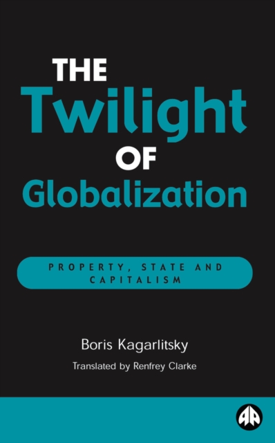 Book Cover for Twilight of Globalization by Boris Kagarlitsky