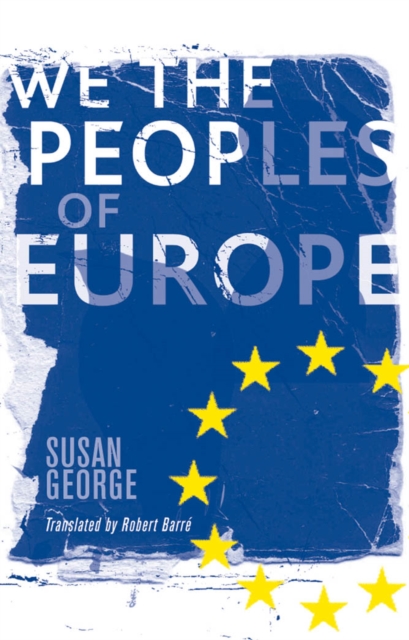 Book Cover for We the Peoples of Europe by Susan George