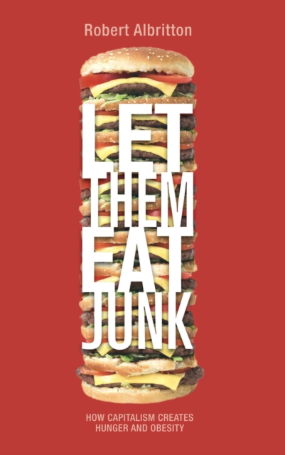 Book Cover for Let Them Eat Junk by Robert Albritton