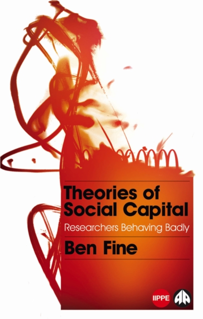 Book Cover for Theories of Social Capital by Ben Fine