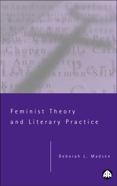 Book Cover for Feminist Theory and Literary Practice by Deborah L. Madsen