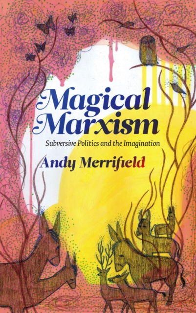 Book Cover for Magical Marxism by Andy Merrifield