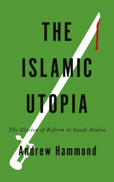 Book Cover for Islamic Utopia by Hammond, Andrew