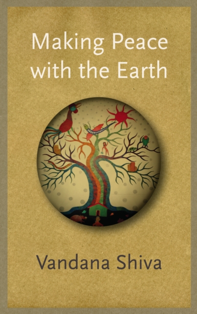 Book Cover for Making Peace with the Earth by Shiva, Vandana