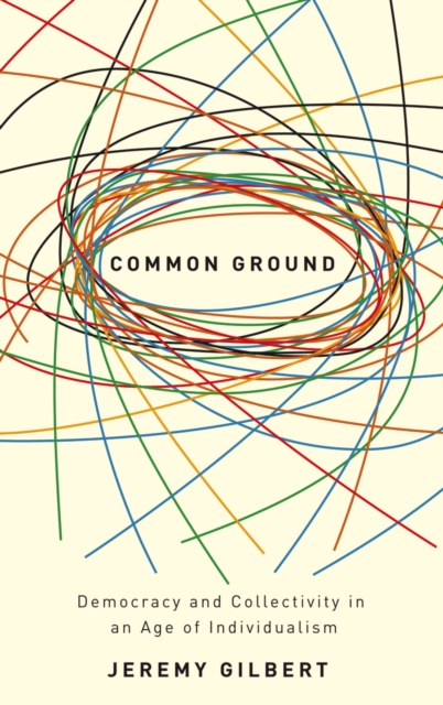 Book Cover for Common Ground by Jeremy Gilbert