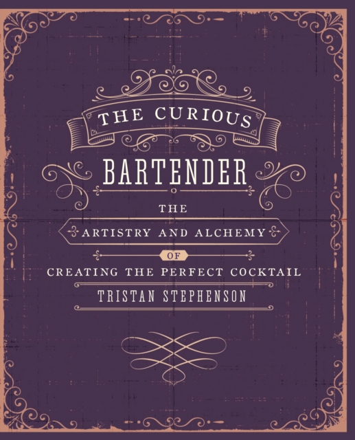 Book Cover for Curious Bartender by Tristan Stephenson