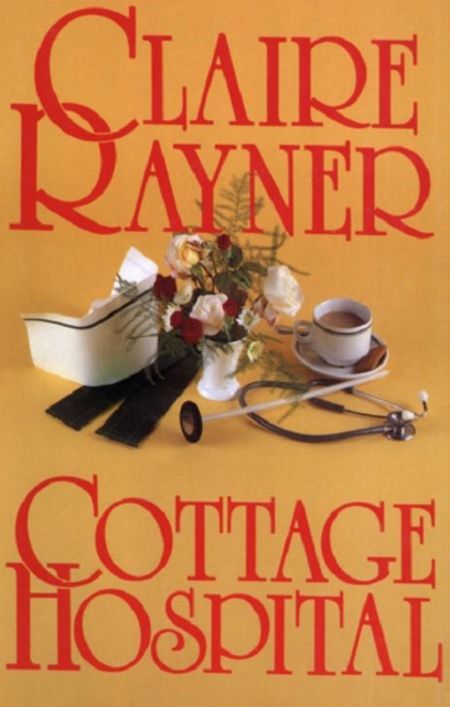 Book Cover for Cottage Hospital by Claire Rayner