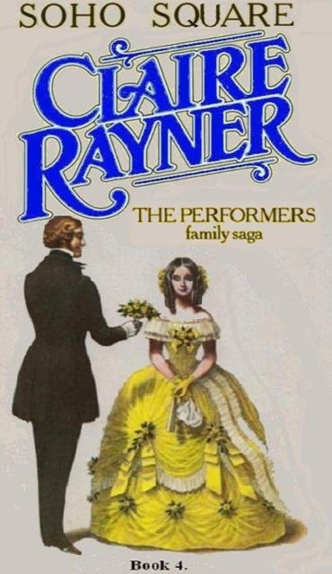 Book Cover for Soho Square (Book 4 of The Performers) by Claire Rayner