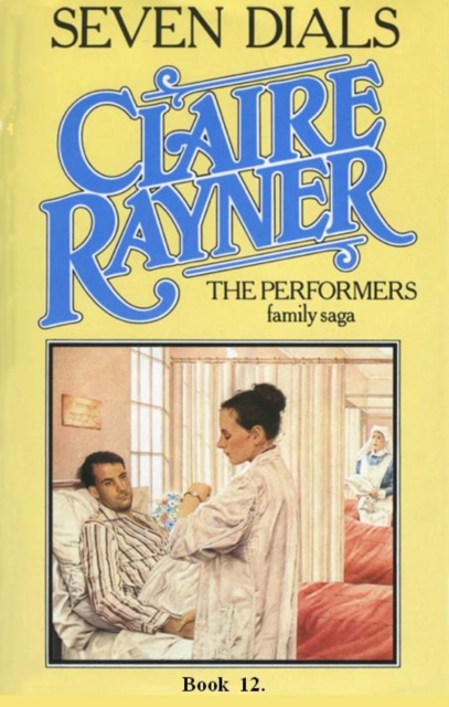 Book Cover for Seven Dials (Book 12 of The Performers) by Claire Rayner