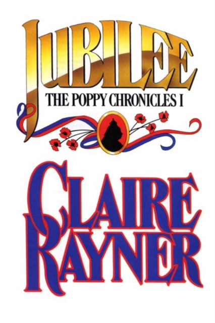 Book Cover for Jubilee (Book 1 of The Poppy Chronicles) by Claire Rayner