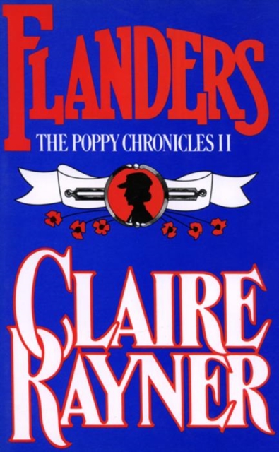 Book Cover for Flanders (Book 2 of The Poppy Chronicles) by Claire Rayner