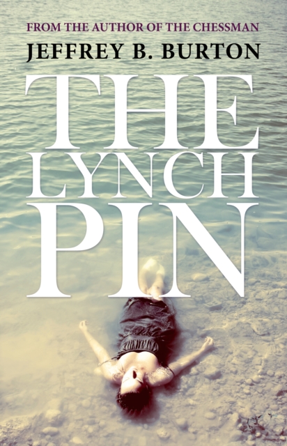 Book Cover for Lynchpin by Jeffrey B. Burton