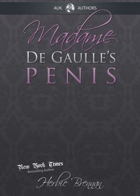 Book Cover for Madame de Gaulle's Penis by Herbie Brennan