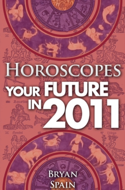 Book Cover for Horoscopes - Your Future In 2011 by Bryan Spain