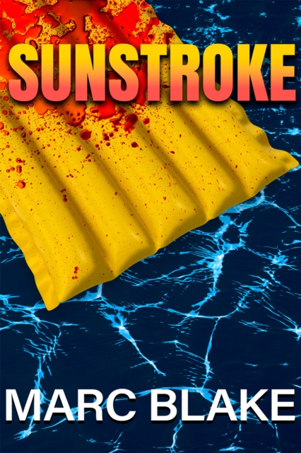 Book Cover for Sunstroke by Marc Blake