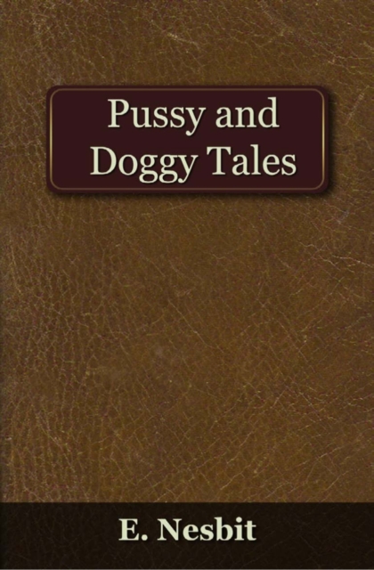 Book Cover for Pussy and Doggy Tales by Nesbit, Edith