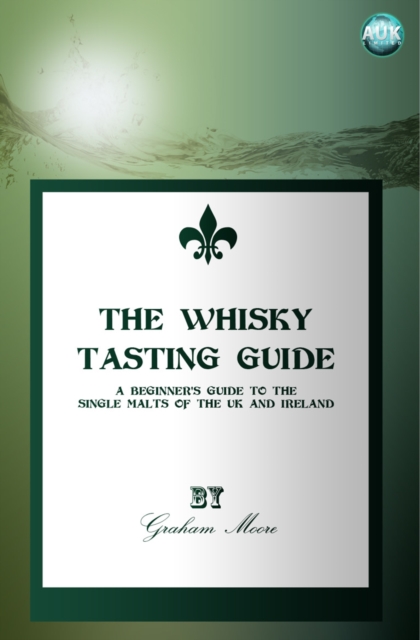 Book Cover for Whisky Tasting Guide by Graham Moore