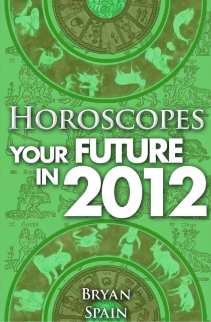 Book Cover for Horoscopes - Your Future in 2012 by Bryan Spain