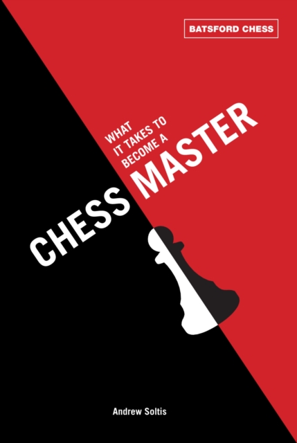 Book Cover for What It Takes to Become a Chess Master by Soltis, Andrew