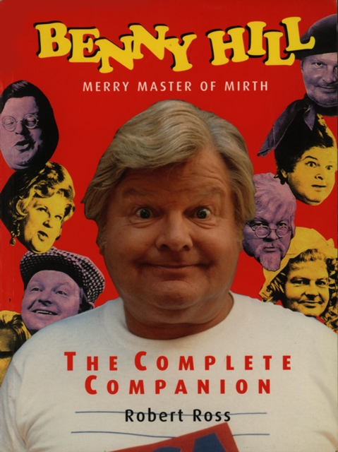 Book Cover for Benny Hill - Merry Master of Mirth by Robert Ross